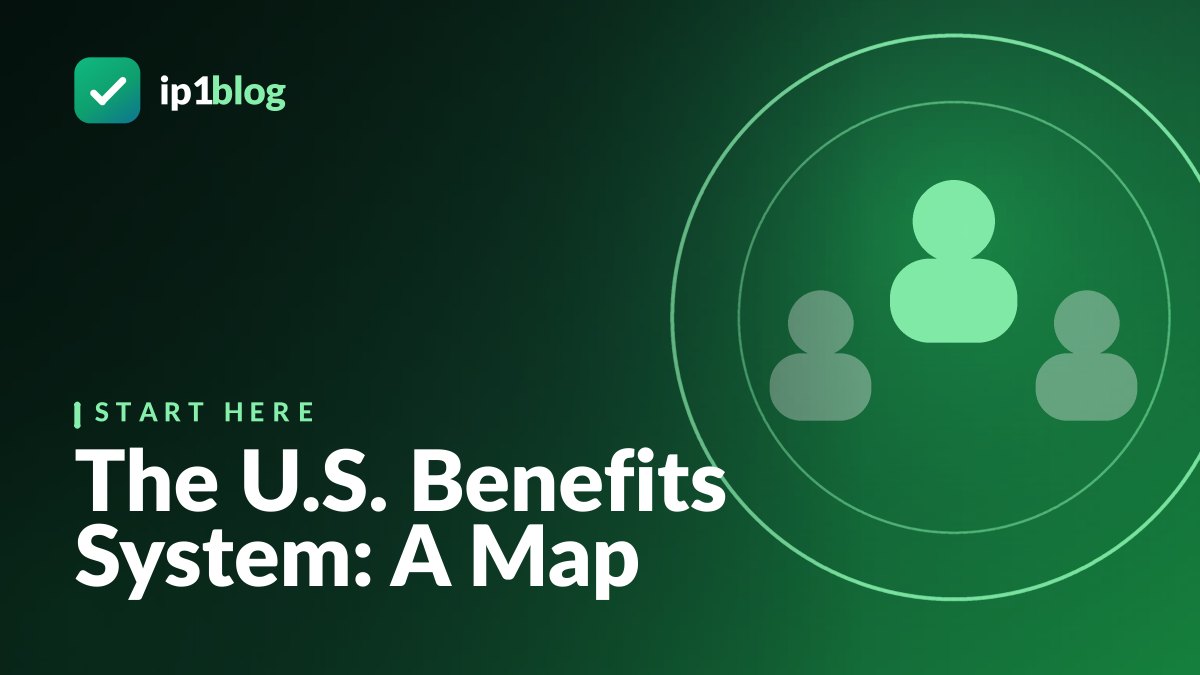 The U.S. Benefits System: A Map — IP1 Blog